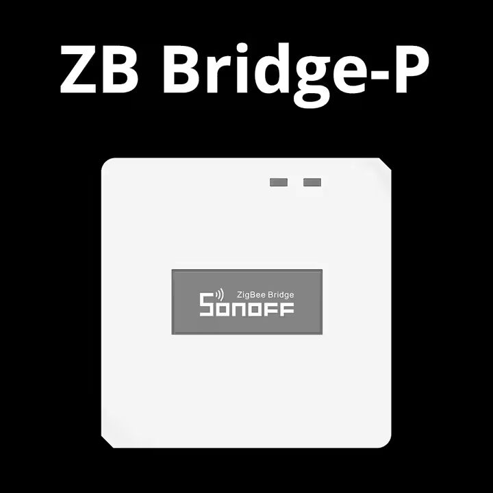 SONOFF ZB Bridge-P: Smart Zigbee 3.0 Hub for 128 Devices, Voice Control & Security